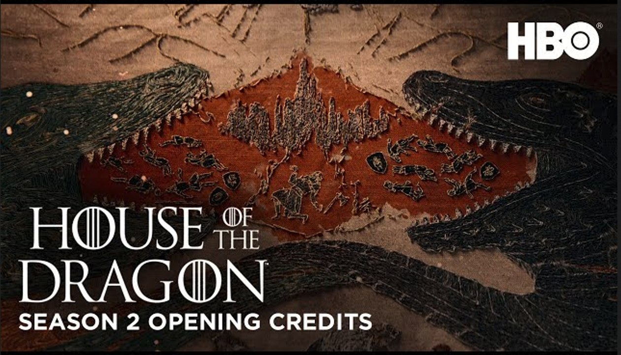 House of The Dragon | Season 2 Opening Credits | HBO