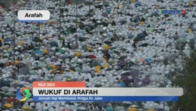 OKEZONE UPDATES: Momen Jutaan Jemaah Haji Jalani Wukuf di Arafah hingga Iduladha 2024, Presiden Jokowi Kurban 68 Ekor Sapi