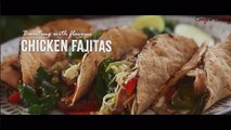 Best Chicken Fajitas Bursting with Flavour
