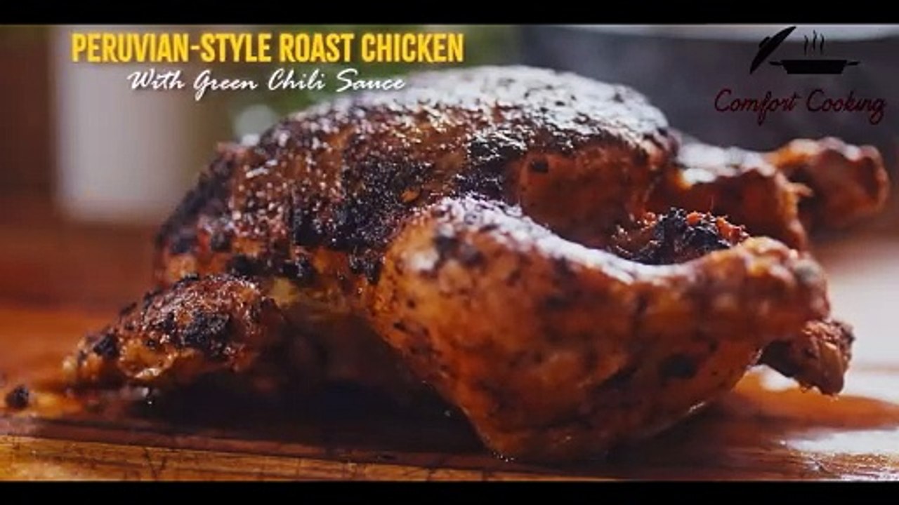 Crispy Skin, Juicy Meat, Peruvian-Style Roast Chicken with Chili Sauce