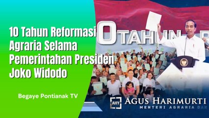10 Tahun Reforma Agraria Apa Saja Yang Sudah Dilakukan Ini Ceritanya