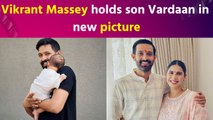 Vikrant Massey’s first Father’s Day celebration with son Vardaan