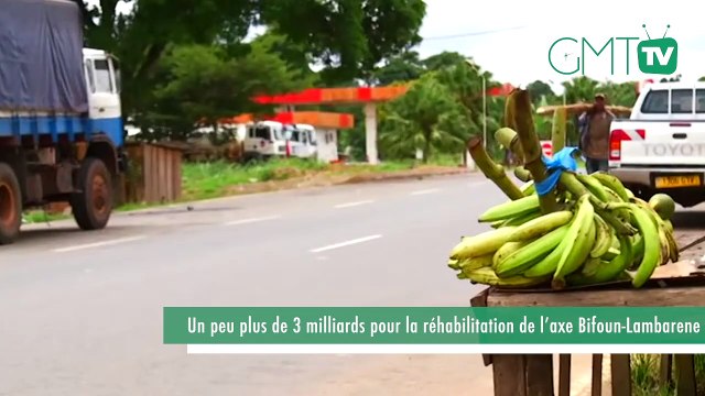 [#Reportage] Gabon : un peu plus de 3 milliards pour la réhabilitation de l’axe Bifoun-Lambarene