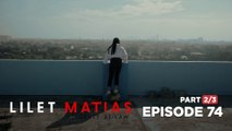 Lilet Matias, Attorney-At-Law: Is Trixie throwing her life away? (Full Episode 74 - Part 2/3)