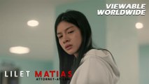 Lilet Matias, Attorney-At-Law: Trixie bids farewell to a disappointed mother! (Episode 74)