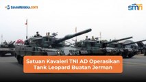 Satuan Kavaleri TNI AD Operasikan Tank Leopard Buatan Jerman