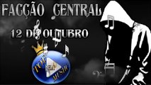 FACÇÃO CENTRAL - 12 DE OUTUBRO (DIA DAS CRIANÇAS) ♪(LETRA+DOWNLOAD)♫