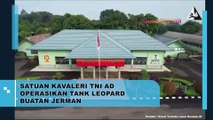 Satuan Kavaleri TNI AD Operasikan Tank Leopard Buatan Jerman