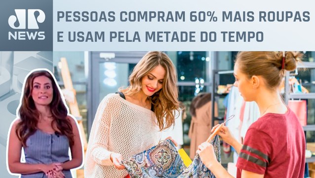 Indústria da moda precisa se adequar à sustentabilidade? Patrícia Costa analisa