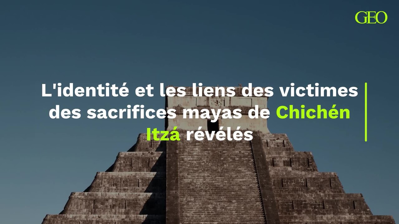 L'identité et les liens des victimes des sacrifices mayas de Chichén Itzá révélés