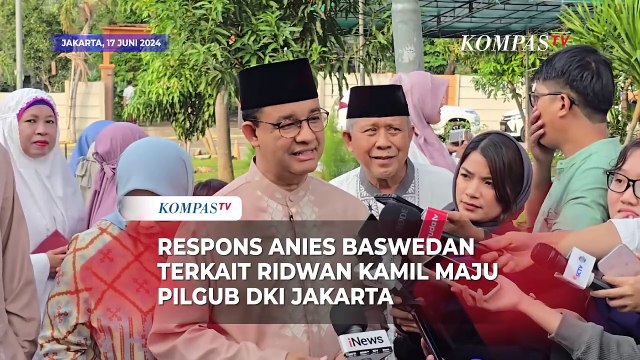 Respons Anies Baswedan Terkait Ridwan Kamil Maju Pilgub DKI Jakarta