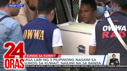 Mga labi ng 3 Pilipinong nasawi sa sunog sa Kuwait, naiuwi na sa bansa | 24 Oras