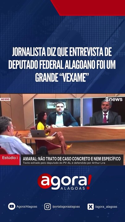 JORNALISTA DIZ QUE ENTREVISTA DE DEPUTADO FEDERAL ALAGOANO FOI UM GRANDE "VEXAME"