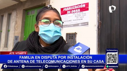 Ate: paralizan instalación de antena de telecomunicaciones dentro de vivienda tras disputa familiar