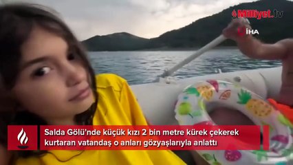 Ayşe Sıla'yı gölün ortasında batmak üzereyken buldu, o anları anlattı!