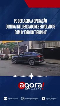 PC DEFLAGRA A OPERAÇÃO CONTRA INFLUENCIADORES ENVOLVIDOS COM O 'JOGO DO TIGRINHO'