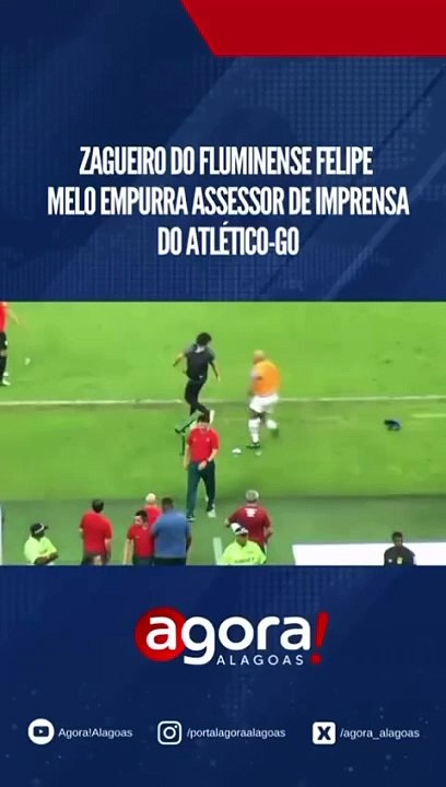 ZAGUEIRO DO FLUMINENSE FELIPE MELO EMPURRA ASSESSOR DE IMPRENSA DO ATLÉTICO-GO