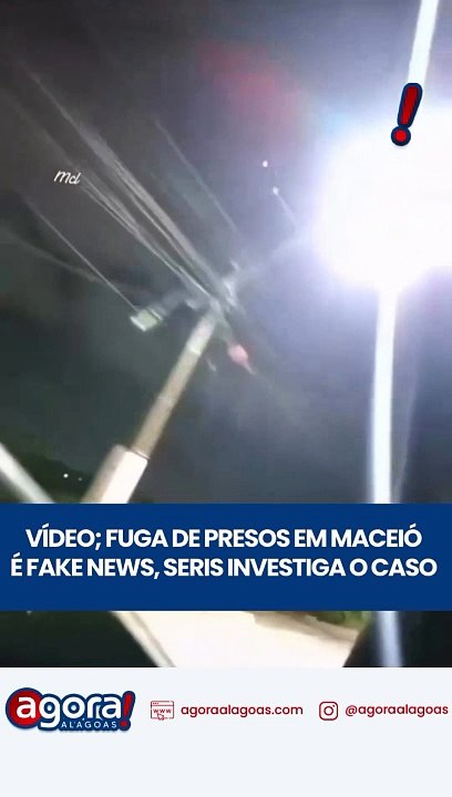 FUGA DE PRESOS EM MACEIÓ É FAKE NEWS, SERIS INVESTIGA O CASO