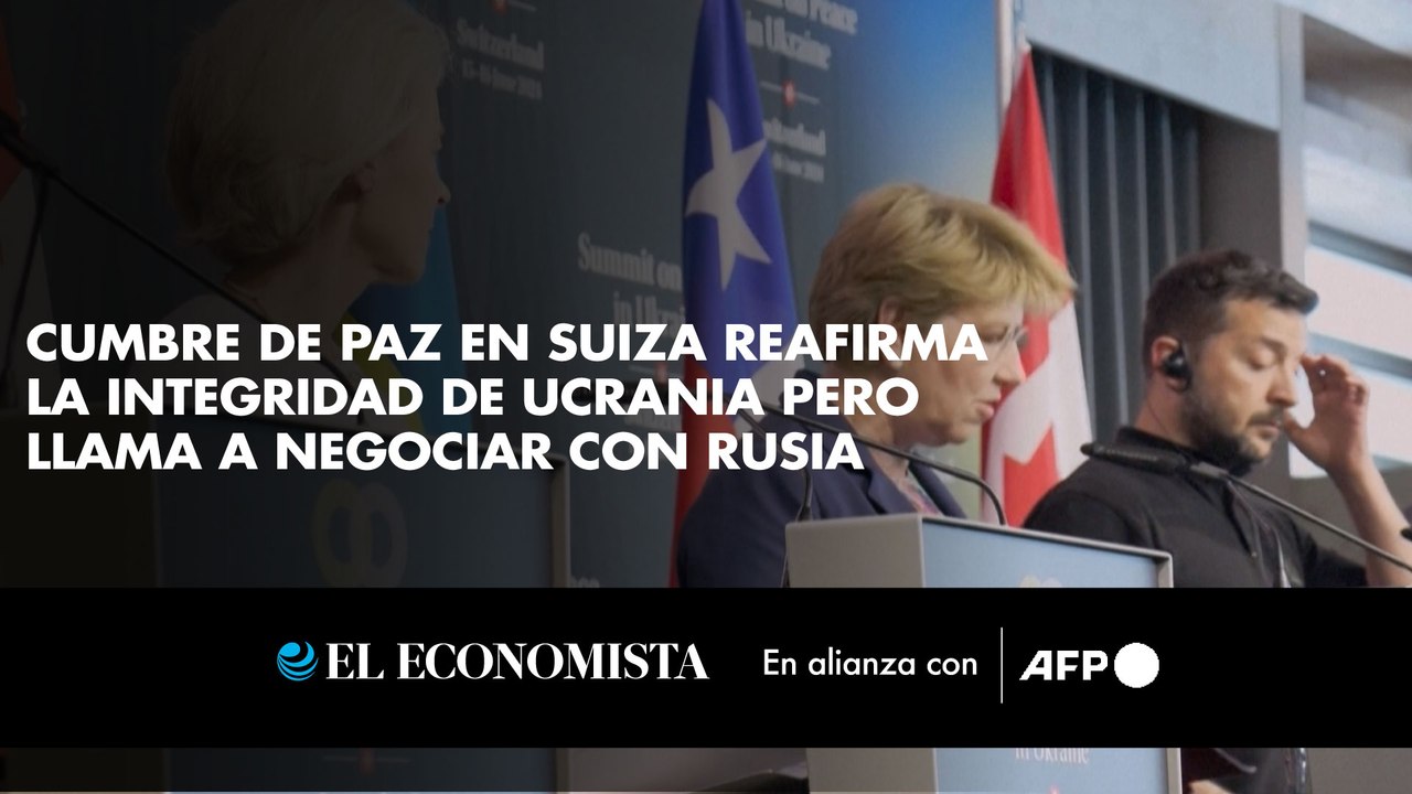 Cumbre de paz en Suiza reafirma la integridad de Ucrania pero llama a negociar con Rusia