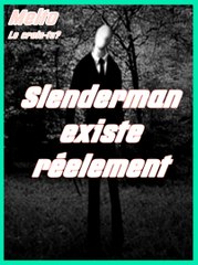 Slenderman existe réelement