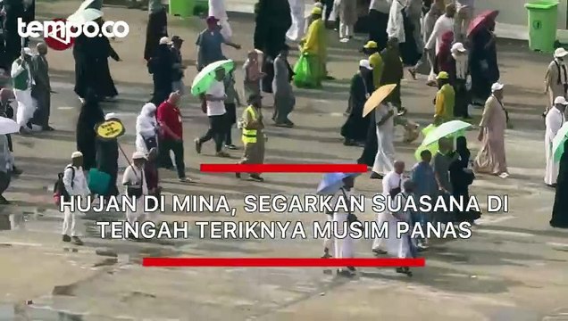 Mina Diguyur Hujan, Segarkan Suasana Haji di Tengah Teriknya Musim Panas