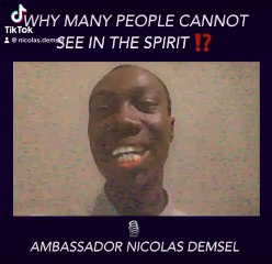 Why Many Cannot See In The Spirit -| Nicolas Demsel