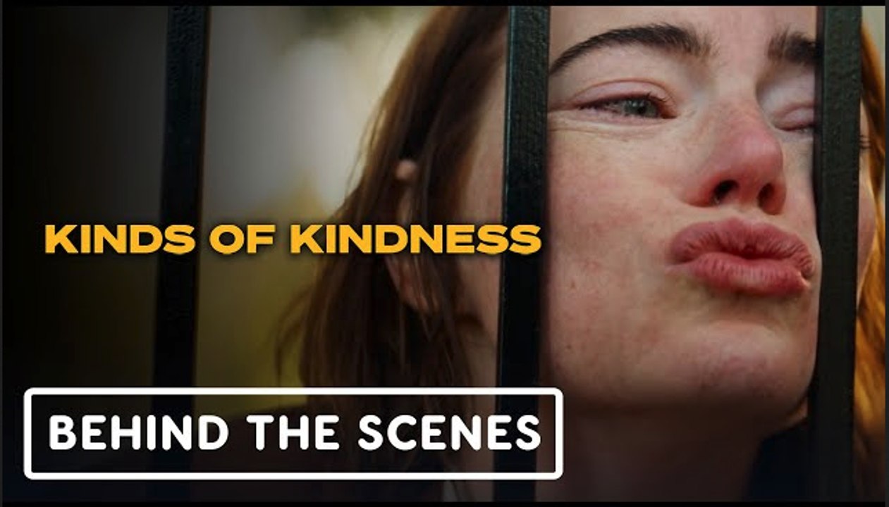 Kinds of Kindness | Behind The Scenes Clip - Emma Stone, Willem Dafoe, Hong Chau