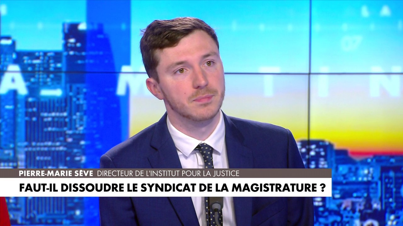 Pierre-Marie Sève : «Le Syndicat de la magistrature pousse à la  surenchère», en appelant à faire barrage au Rassemblement national» - Vidéo  Dailymotion