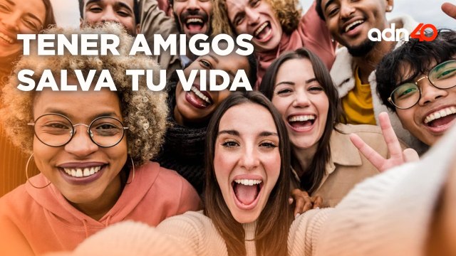 Tener amigos salva vidas, tener una vida social activa mejora tu memoria I Súbete al Mame