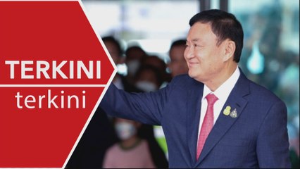 [TERKINI] Mahkamah Thailand benarkan thaksin diikat jamin