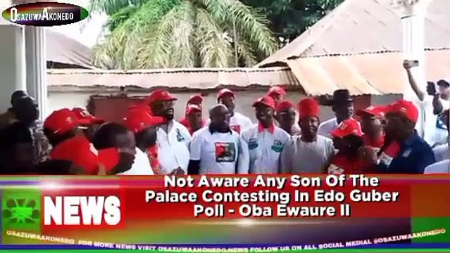 Not Aware Any Son Of The Palace Contesting In Edo Guber Poll - Oba Ewaure II ~ OsazuwaAkonedo