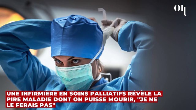 Une infirmière en soins palliatifs révèle la pire maladie dont on puisse mourir, je ne le ferais pas