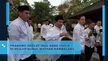 Prabowo Laksanakan Sholat Idul Adha 1445 H di Masjid Nurul Wathan Hambalang