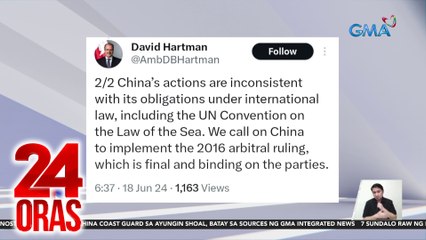 Iba't ibang bansa, kinundena ang pinakabagong panghaharass ng China sa West Philippine Sea | 24 Oras