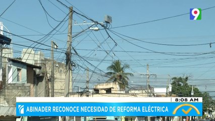 Abinader reconoce necesidad de reforma eléctrica | El Despertador SIN