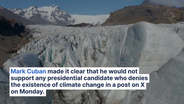 Mark Cuban Appears To Take Aim At Trump's Environmental Stance: 'I Won't Vote For Anyone That Doesn't Believe Climate Change Is Real'