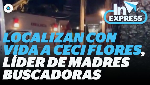 Localizan con vida a Ceci Flores, líder de Madres Buscadoras I Reporte Indigo