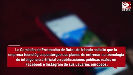 Sufre Meta un gran revés al llevar el chatbot de IA a la UE