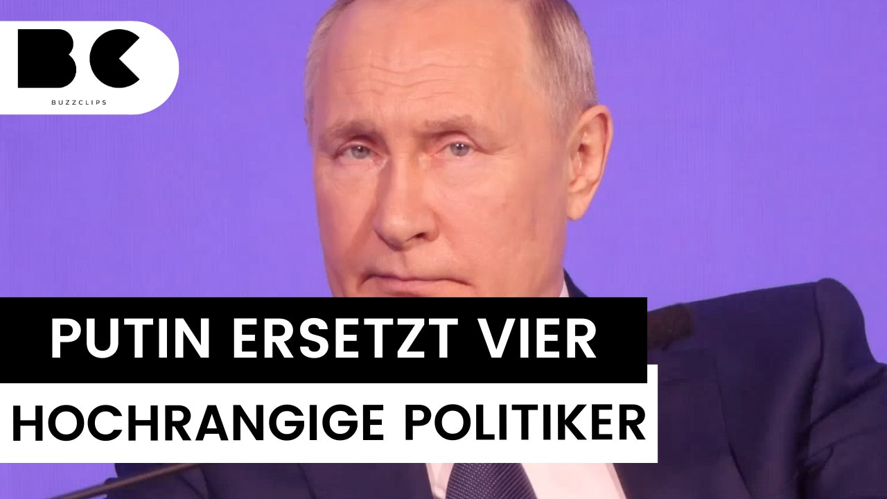 Kreml-Umstrukturierung: Ministerposten für Verwandte von Putin
