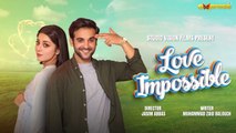 Love Impossible _ Telefilm _ Alizeh Shah - Inayat Khan _ Express TV