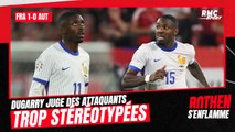 France 1-0 Autriche : Trois fois le même profil, Dugarry juge l'attaque des Bleus