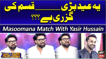 Waseem Badami's Masoomana Match with Yasir Hussain