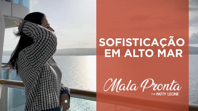 Patty Leone apresenta detalhes de LUXUOSO cruzeiro pela TURQUIA | MALA PRONTA