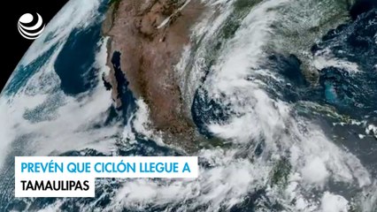 Prevén que ciclón llegue a Tamaulipas