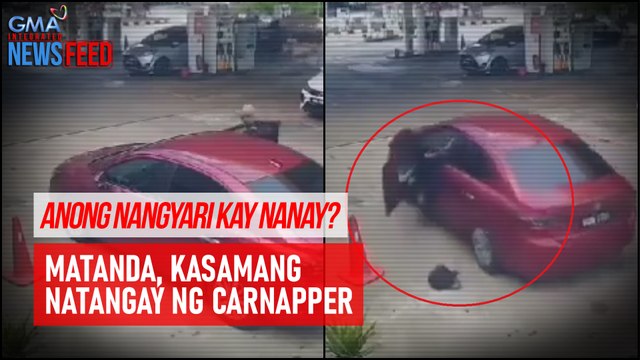 Anong nangyari kay nanay? Matanda, kasamang natangay ng carnapper | GMA Integrated Newsfeed