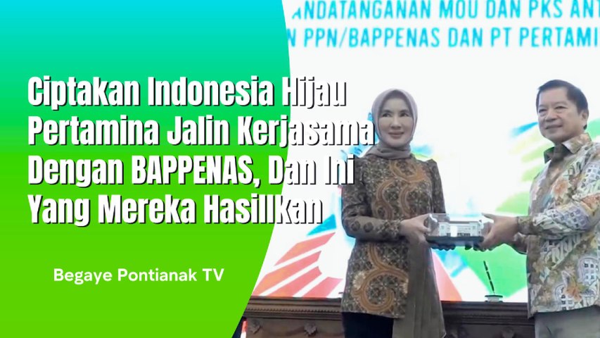 Pertamina Kerja Bareng BAPPENAS Dan Ini Yang Mereka Harapkan