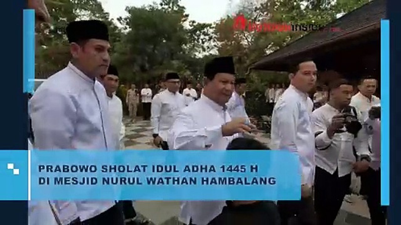 PRABOWO SHOLAT IDUL ADHA 1445 Η DI MESJID NURUL WATHAN HAMBALANG
