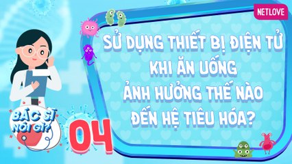 Bác Sĩ Nói Gì 2024 - Tập 04