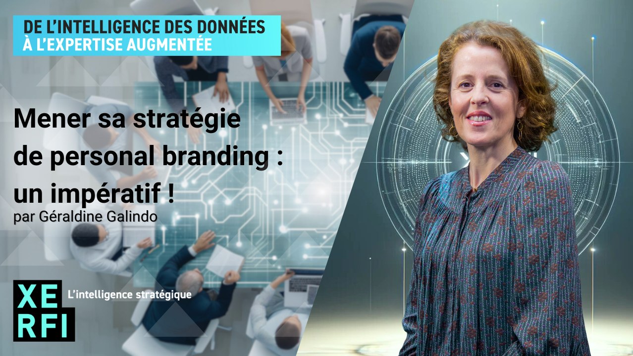 Mener sa stratégie de personal branding : un impératif ! [Géraldine Galindo]