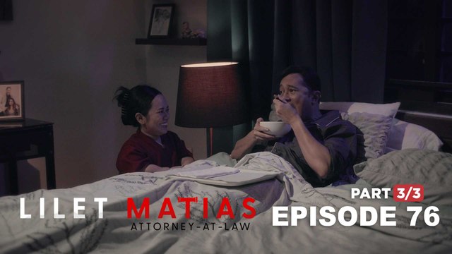 Lilet Matias, Attorney-At-Law: Ramir is in glee by the memory of Lilet! (Full Episode 76 - Part 3/3)